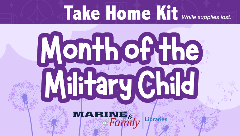 Take-Home Kits: Month of the Military Child