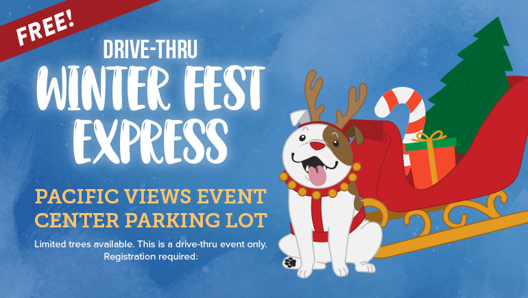 Winter Fest Express – Pacific Views Event Center