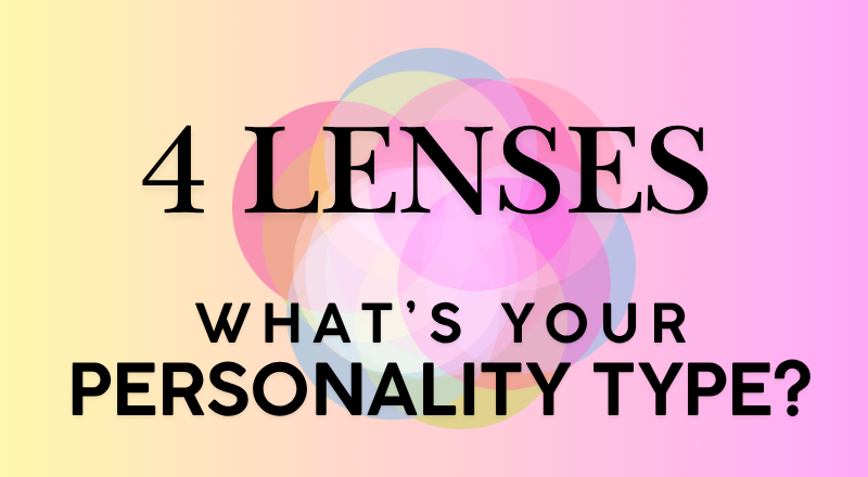 4 Lenses: Understanding Personality Styles