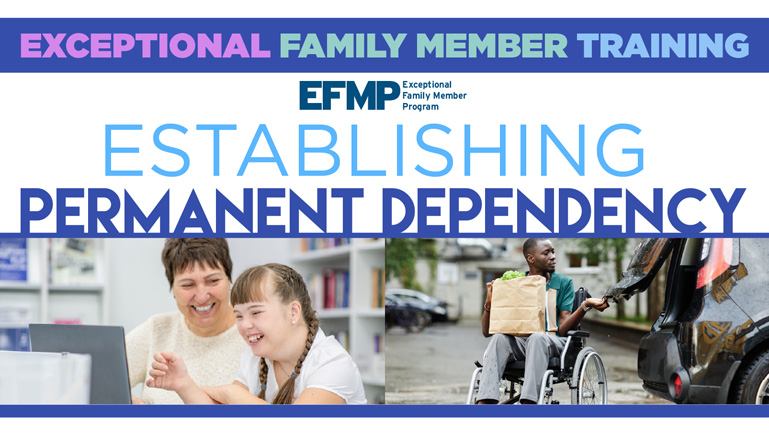 EFMP Establishing Permanent Dependency