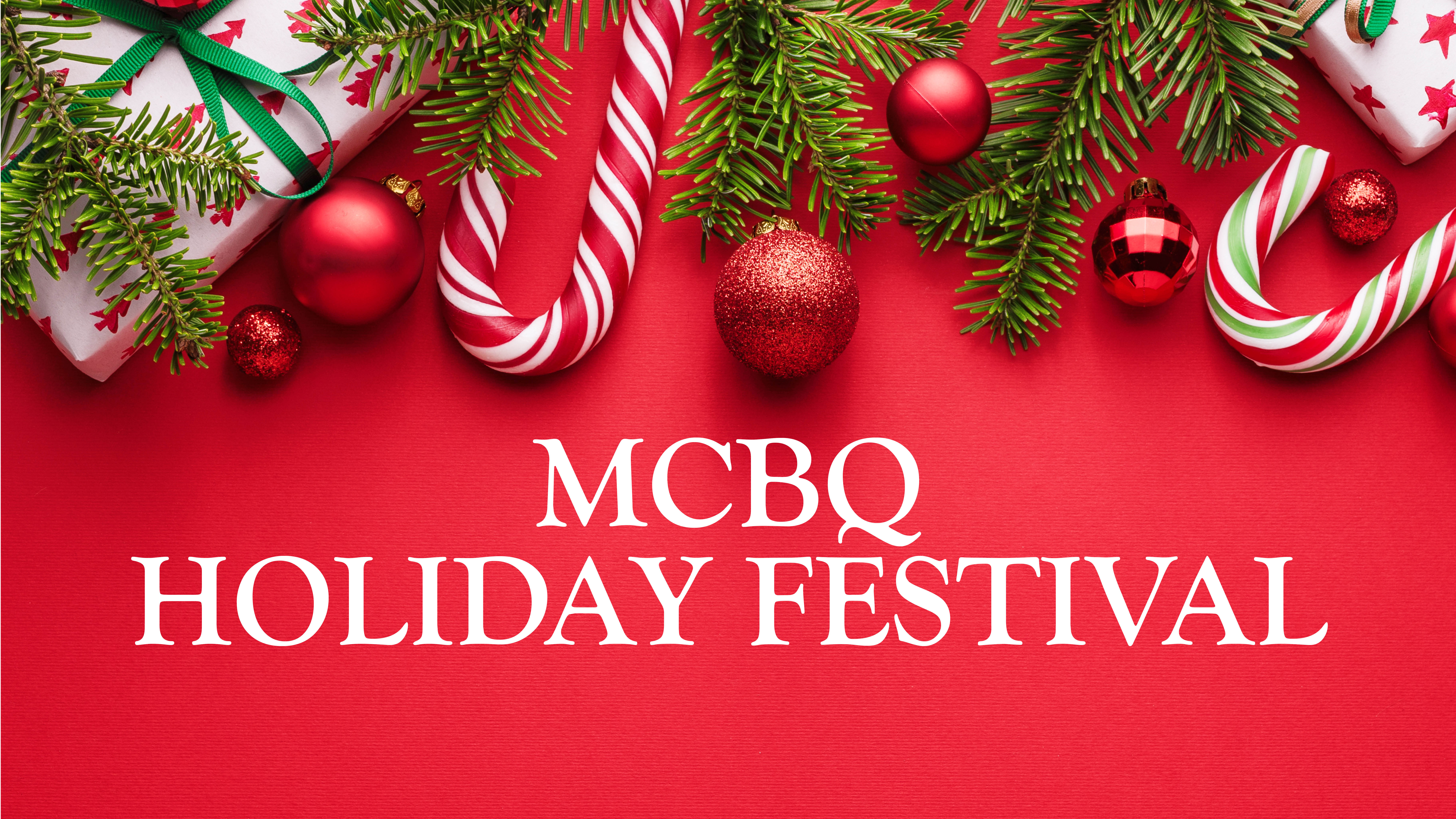 MCBQ Holiday Festival
