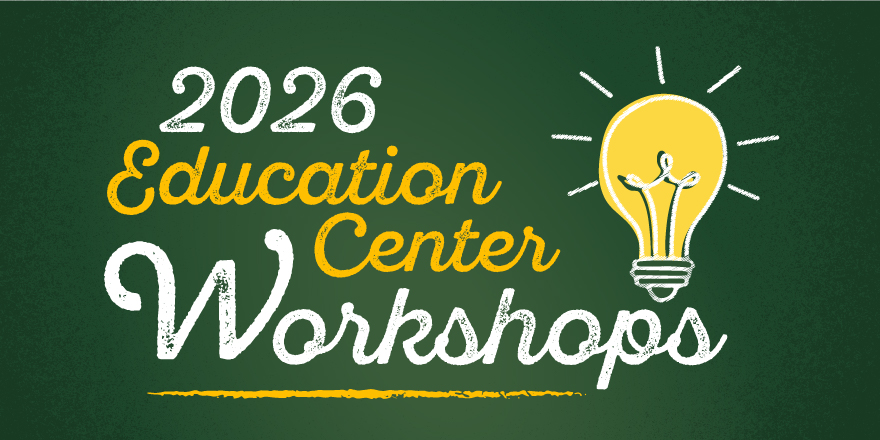 Education Center Workshops 2026
