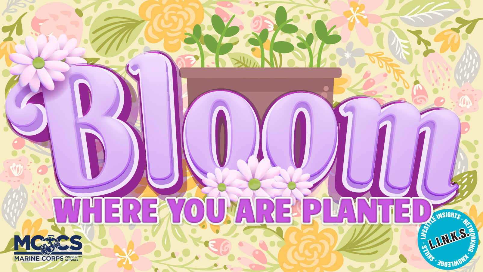 Bloom Where You Are Planted